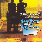 Ronnie Lane - Anymore for Anymore