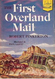 First Overland Mail (Robert Pinkerton)