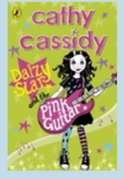 Daizy Star and the Pink Guitar (Cathy Cassidy)