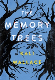 The Memory Trees (Kali Wallace)