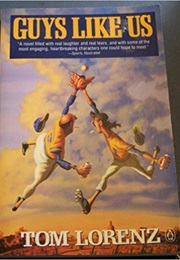 Guys Like Us (Tom Lorenz)