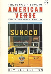 The Penguin Book of American Verse (Ed. Geoffrey Moore)