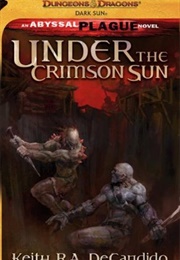 Under the Crimson Sun (Keith R.A. Decandido)