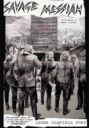 Savage Messiah (Laura Oldfield)
