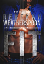 Fit (Rebekah Weatherspoon)