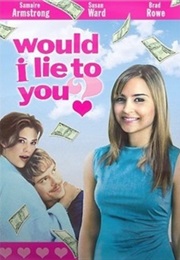 Would I Lie to You? (2002)