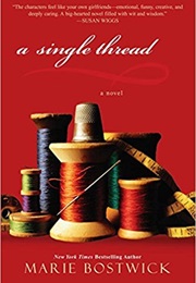 A Single Thread (Marie Bostwick)