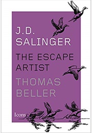 J.D. Salinger: The Escape Artist (Thomas Beller)