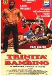 Trinità & Bambino... E Adesso Tocca a Noi