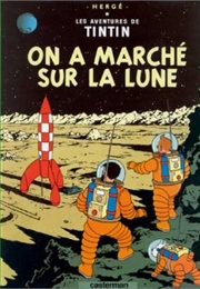 On a Marché Sur La Lune (Hergé)