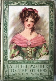 A Little Mother to the Others (L. T. Meade)