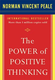 The Power of Positive Thinking (Norman Vincent Peale)