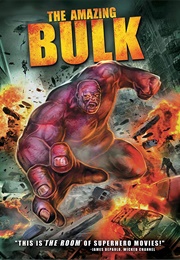 The Amazing Bulk (2012)