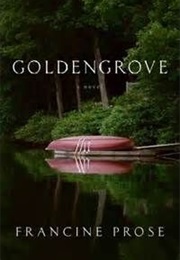 Goldengrove (Francine Prose)