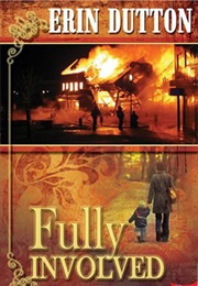 Fully Involved (Erin Dutton)