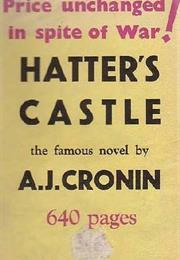 Hatter's Castle by A.J. Cronin