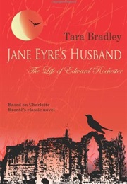 Jane Eyre's Husband (Tara Bradley)