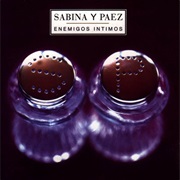 Sabina Y Páez - Enemigos Íntimos