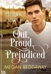 Out, Proud, and Prejudiced (Megan Reddaway)