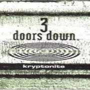 3 Doors Down - Kryptonite
