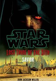 Lost Tribe of the Sith: Savior (4975 BBY)