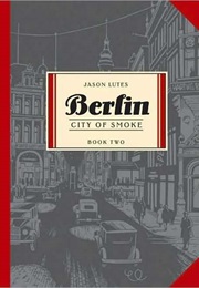 Berlin: City of Stones (Jason Lutes)