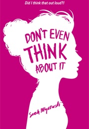 Don&#39;t Even Think About It (Sarah Mlynowski)