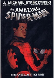 Amazing Spider-Man: Revelations (J. Michael Straczynski, John Romita, Jr., and Scot)