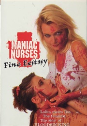 Maniac Nurses Find Ecstasy (1990)