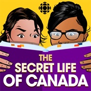 The Secret Life of Canada