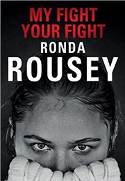 My Fight/Your Fight (Ronda Rousey)