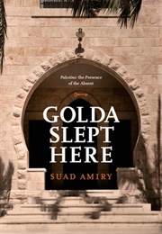 Golda Slept Here (Suad Amiry)