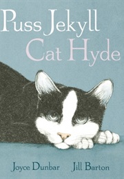 Puss Jekyll, Cat Hyde (Joyce Dunbar)