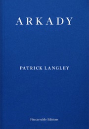 Arkady (Patrick Langley)
