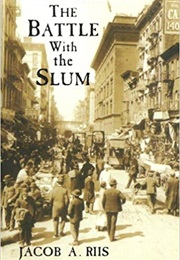 The Battle With the Slum (Jacob Riis)