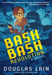 Bash Bash Revolution (Douglas Lain)