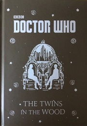 The Twins in the Wood (Justin Richards)