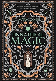 Unnatural Magic (C.M.Waggoner)