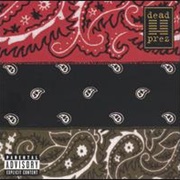 Dead Prez - RBG: Revolutionary but Gangsta