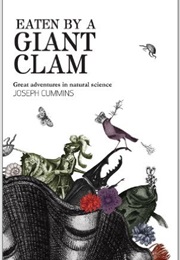 Eaten by a Giant Clam (Joseph Cummins)