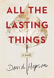 All the Lasting Things (David Hopson)