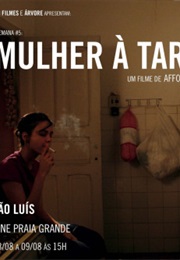 Mulher À Tarde (2012)
