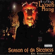 Brotha Lynch Hung - Season of Da Siccness