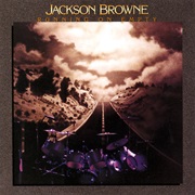 Jackson Browne - Running on Empty