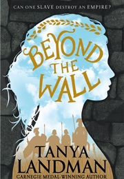 Beyond the Wall (Tanya Landman)