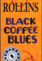 Black Coffee Blues (Henry Rollins)