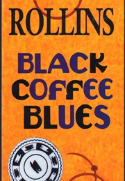 Black Coffee Blues (Henry Rollins)