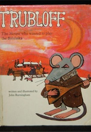 Trubloff (John Burningham)