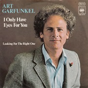 I Only Have Eyes for You - Art Garfunkel
