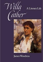 Willa Cather: A Literary Life (James Woodress)